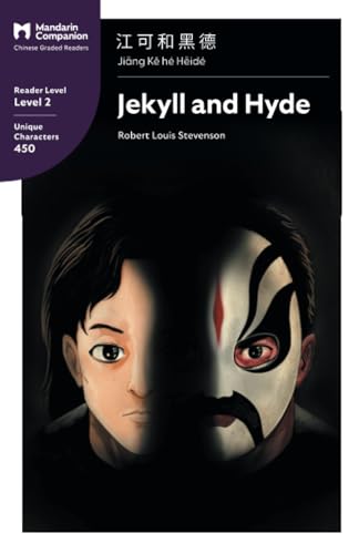 Jekyll and Hyde: Mandarin Companion Graded Readers Level 2: Mandarin Companion Graded Readers Level 2, Simplified Chinese Edition von Mandarin Companion